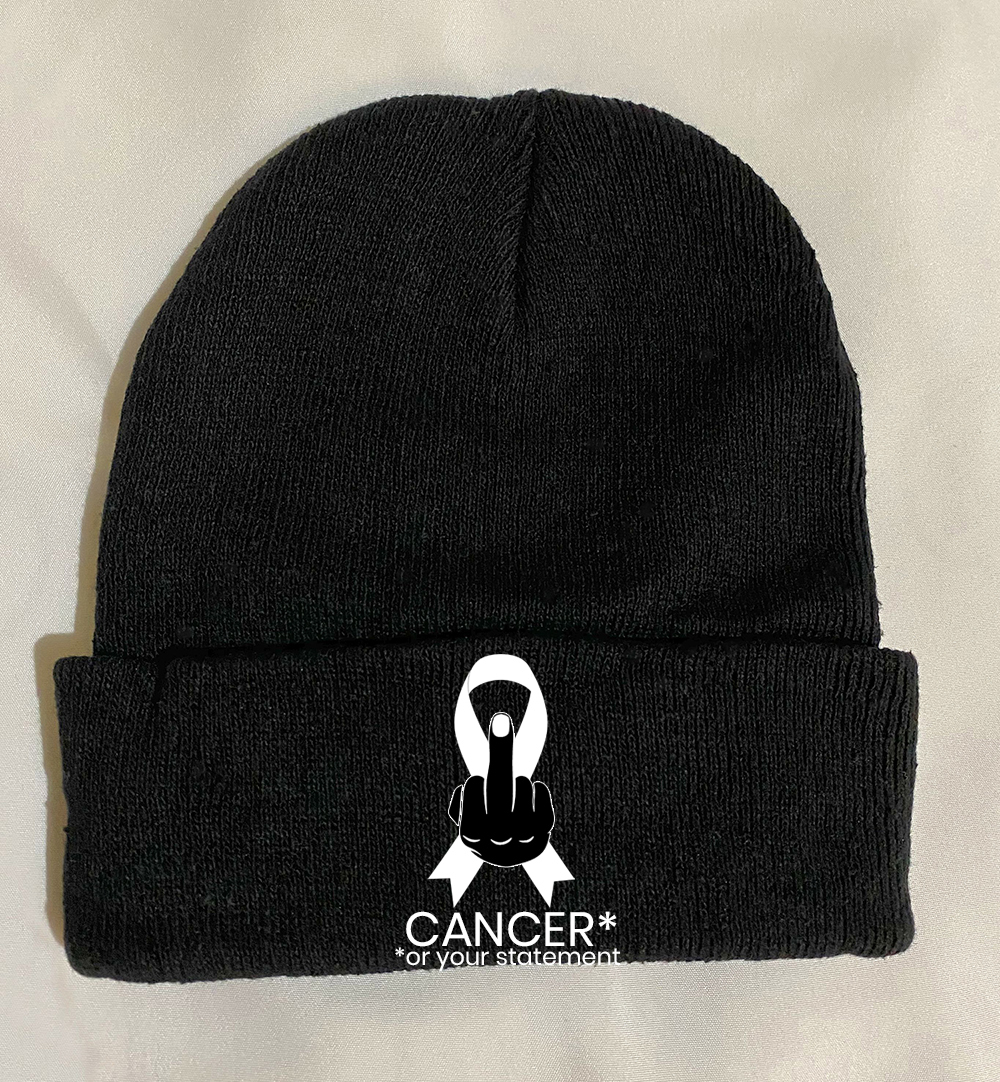 FUCK CANCER (Pick The Cause) Beanie