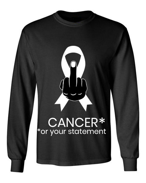 FUCK CANCER (Pick The Cause) Black Unisex Long Sleeve T-Shirt