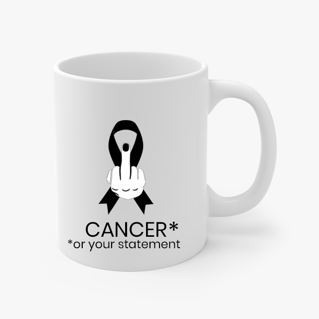 FUCK CANCER (Pick The Cause) Coffee Mug