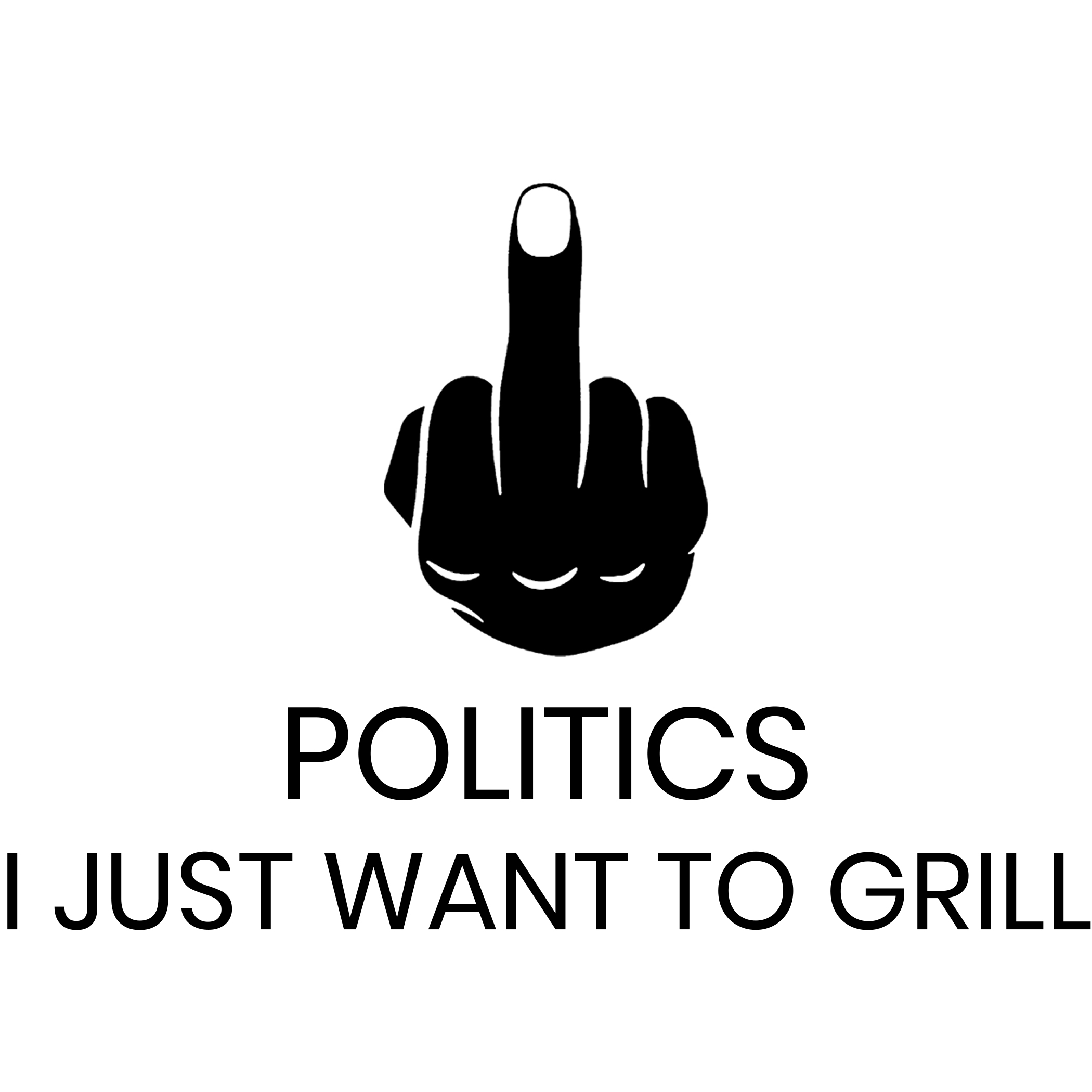 Fuck Politics Just Want To Grill 7″ x 7″ Window Sticker