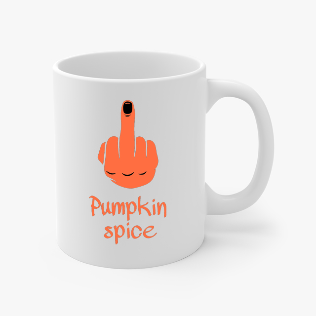 Fuck Pumpkin Spice Coffee Mug